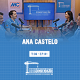 Episódio 1: Perspectivas Econômicas para o Mercado da Construção Civil com a Ana Castelo