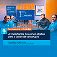 Episódio 5: A importância dos canais digitais para o varejo da construção